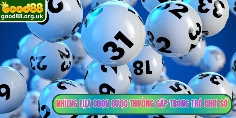 Number Game Good88 - Trò Chơi Dự Đoán Số Cực Hấp Dẫn 2026 3 Những lựa chọn cược thường gặp trong trò chơi số
