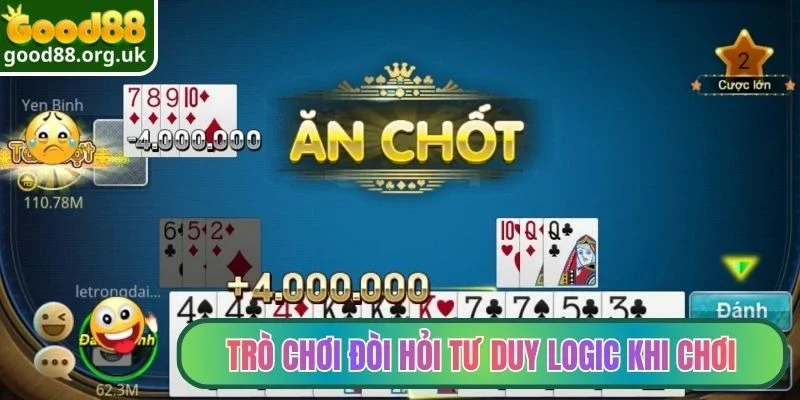 Game bài Good88 3 Trò chơi đòi hỏi tư duy logic khi chơi